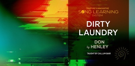 Truefire Callum Bair's Song Lesson: Dirty Laundry TUTORiAL